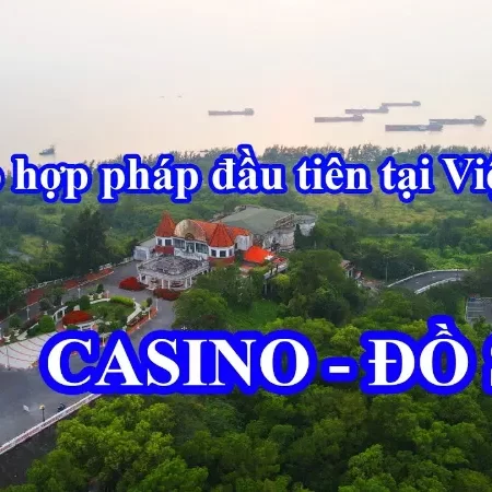 Casino Đồ Sơn – Địa điểm vui chơi giải trí quy mô lớn tại Hải Phòng